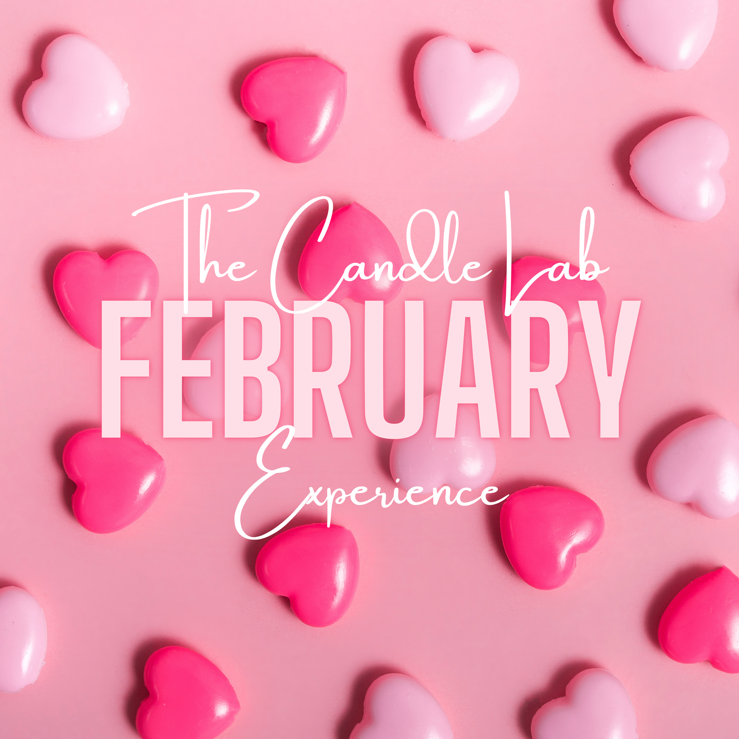 February Candle Experience