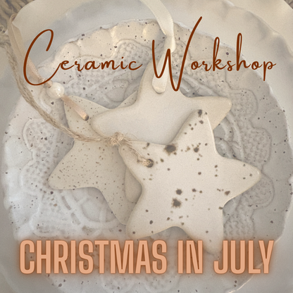 Christmas in July - Ceramic Workshop